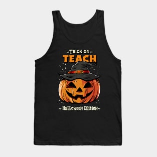 Trick or Teach Halloween Teacher Tank Top